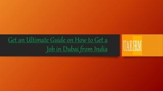 Get an Ultimate Guide on How to Get a Job in Dubai from India