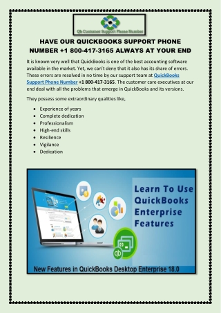 HAVE OUR QUICKBOOKS SUPPORT PHONE NUMBER 1 800-417-3165 ALWAYS AT YOUR END