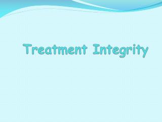 Treatment Integrity