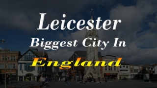 About Leicester city, England