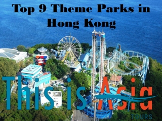 Top 9 Theme Parks in Hong Kong