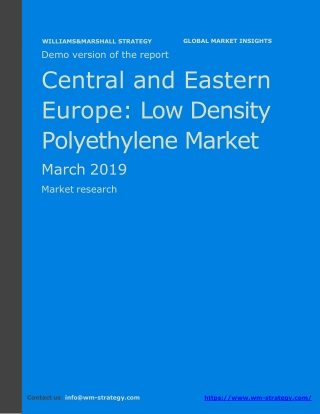 WMStrategy Demo Central And Eastern Europe Low Density Polyethylene Market March 2019