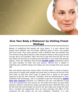 Give Your Body a Makeover by Visiting Finest Medispa