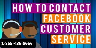 Contact Our Facebook Customer Service If Not Well On Facebook 1-855-436-8666