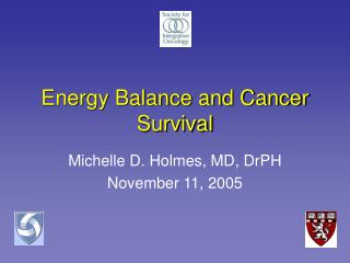Energy Balance and Cancer Survival