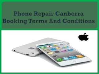 Phone Repair Canberra Booking Terms And Conditions