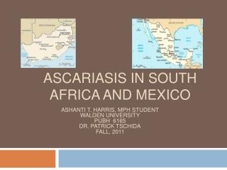Ascariasis in South Africa and Mexico