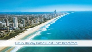 Luxury Holiday Homes Gold Coast Beachfront
