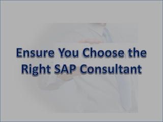 Ensure You Choose the Right SAP Consultant