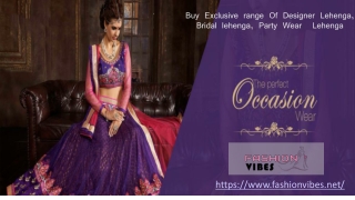 Buy Exclusive Range Of Designer Lehenga at best online Price