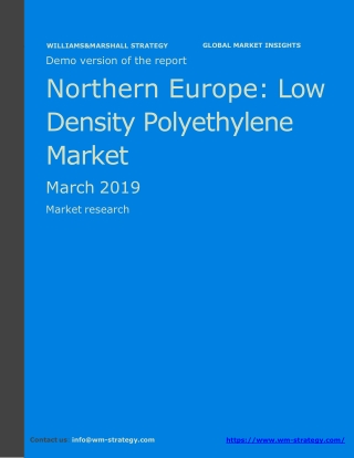 WMStrategy Demo Northern Europe Low Density Polyethylene Market March 2019