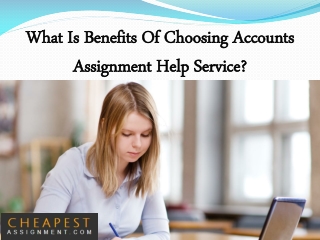 What Is Benefits Of Choosing Accounts Assignment Help