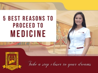 5 Best Reasons to Proceed to Medicine