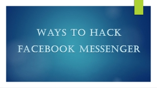 Ways to hack Facebook messenger