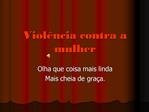 Viol ncia contra a mulher