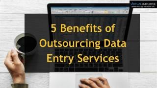 5 Benefits of Outsourcing Data Entry Services