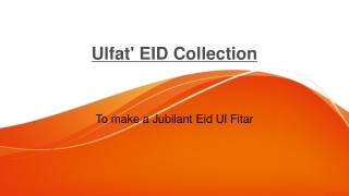 ULFAT EID COLLECTION