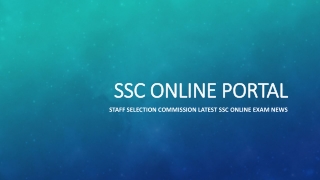 Latest News For SSC Online Portal 2019 | Staff Selection Commission