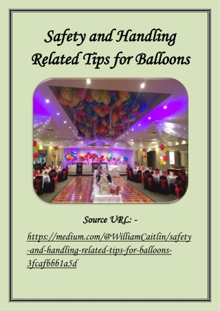 Safety and Handling Related Tips for Balloons