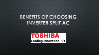 ​Benefits of Choosing Inverter Split AC