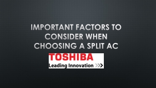 Important Factors To Consider When Choosing A Split AC - Toshiba AC