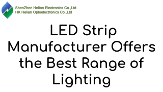 LED Strip Manufacturer Offers the Best Range of Lighting