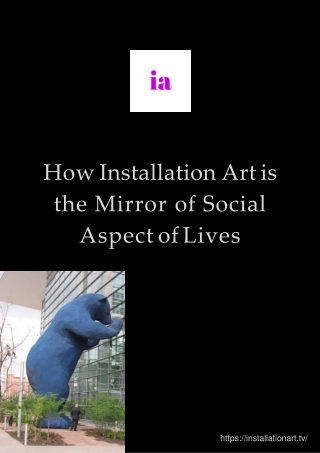 How Installation Art is the Mirror of Social Aspect of Lives