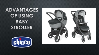 ​Advantages of Using Baby Stroller