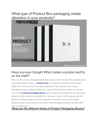 What type of Product Box packaging create attraction in your products?