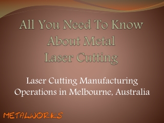 All You Need To Know About Metal Laser Cutting