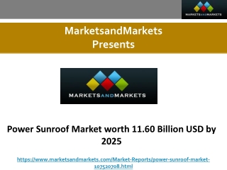 Power Sunroof Market worth 11.60 Billion USD by 2025