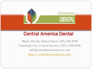 Central America Dental - General Dentistry Guatemala