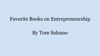 Tom Salzano Favourite Books on Entrepreneurship