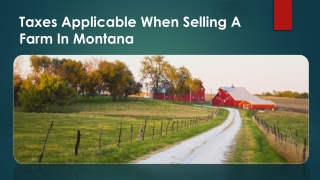 Taxes Applicable When Selling A Farm In Montana