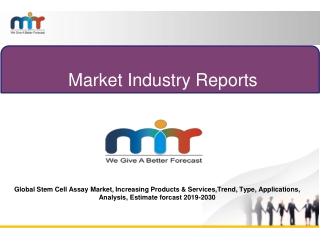 Global Stem Cell Assay Market, Increasing Products & Services,Trend, Type, Applications, Analysis, Estimate forcast 2019