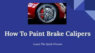 How To Paint Brake Calipers