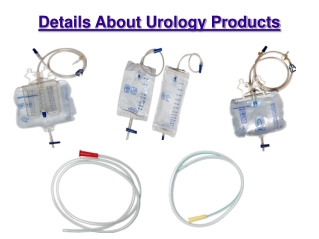 Details About Urology Products