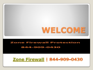 Network and Internet Security | 8449090430 | Zone Firewall Protection