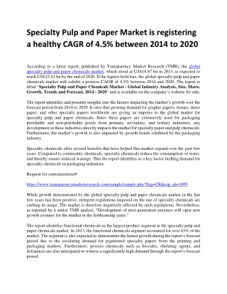 Specialty Pulp and Paper Market is registering a healthy CAGR of 4.5% between 2014 to 2020
