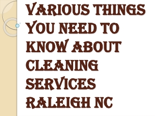 Various Things You Need to Know About Cleaning Services Raleigh NC