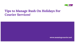 Tips to Manage Rush On Holidays For Courier Services!