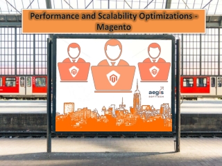 8 steps to use for Magento site performance & scalability optimization