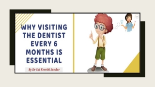 Why Visiting The Dentist Every 6 Months is Essential | Best Dental Care Treatment In Whitefield
