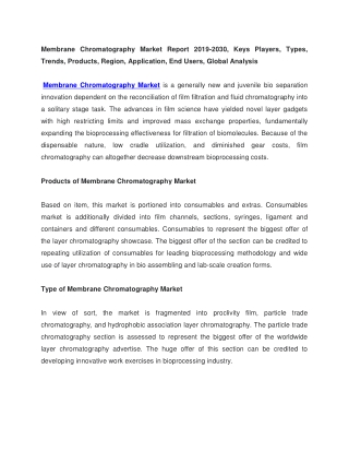 Membrane Chromatography Market Report 2019-2030, Keys Players, Types, Trends, Products, Region, End Users, Global Analys