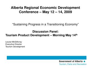 Alberta Regional Economic Development Conference – May 12 – 14, 2009
