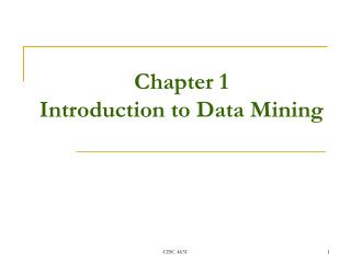 Chapter 1 Introduction to Data Mining