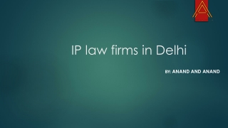 IP Law Firms in Delhi - Anand and Anand