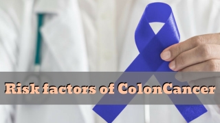Risk Factors Of Colon Cancer