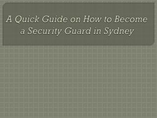 Guide on How to Become a Security Guard in Sydney