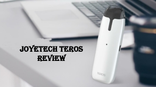 A Complete Overview of Joyetech Teros